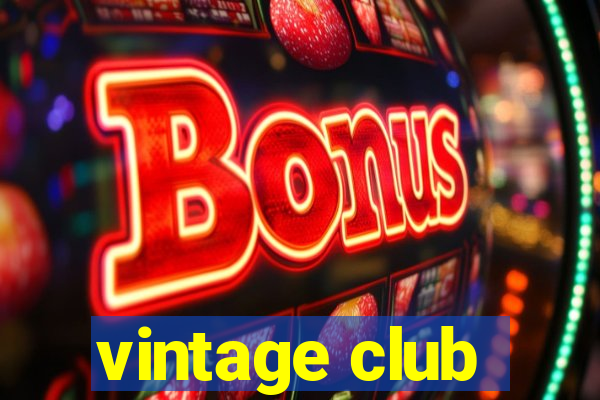 vintage club